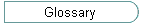 Glossary